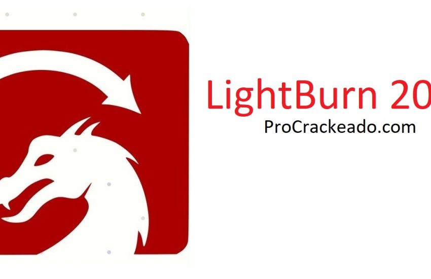 LightBurn 1.7.00 Crackeado + Ativador [PT-BR] 2024