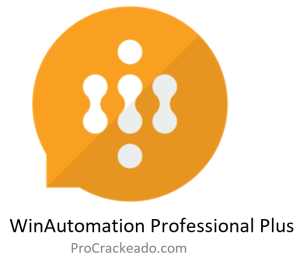 WinAutomation Professional Plus 9.2.4.5905 Com Crackeado 2024